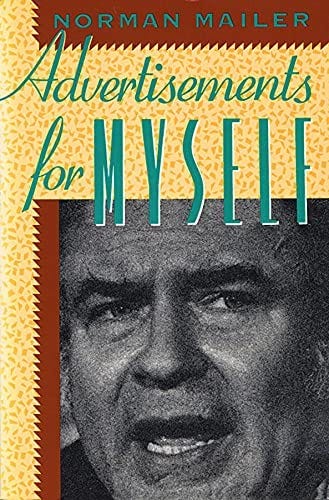 Advertisements for Myself: 9780674005907: Mailer, Norman: Books - Amazon.com