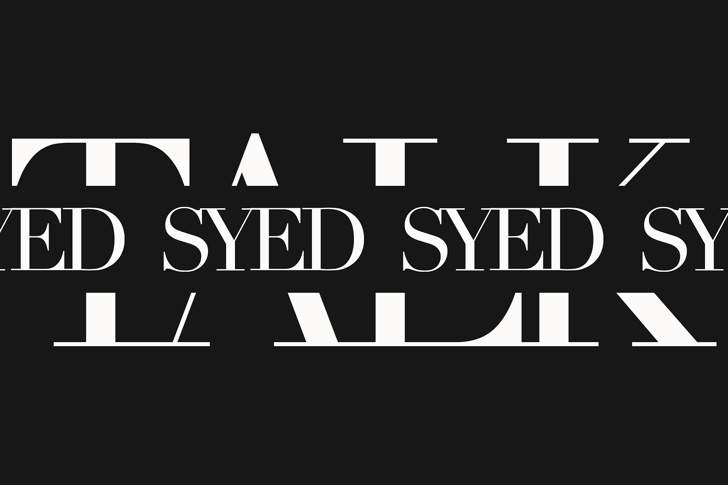 Syed Talk, A blog established to unite like-minded people and create a community where we can all learn to achieve more in life. 