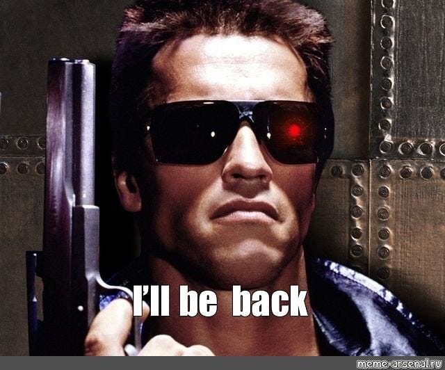 Meme: "I’ll be back" - All Templates - Meme-arsenal.com