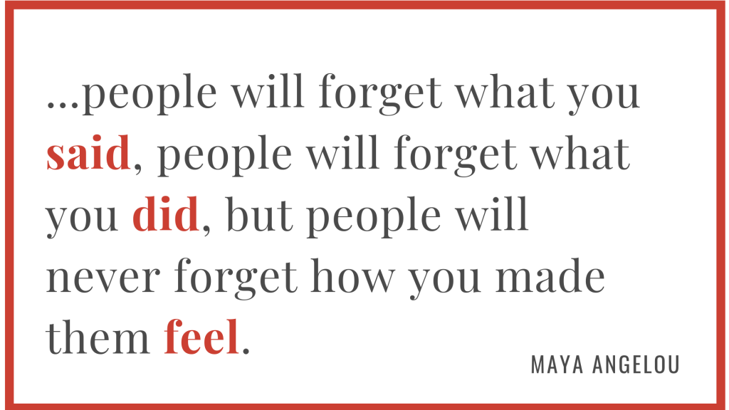 Make Them Feel Special: It Worked for Maya Angelou