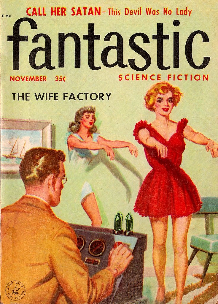 The wife factory”, Fantastic Adventures, November 1957.: RetroFuturism