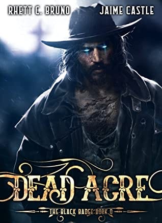 Dead Acre by Rhett C. Bruno
