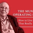 The Munger Operating System: How to Live a Life That Really Works
