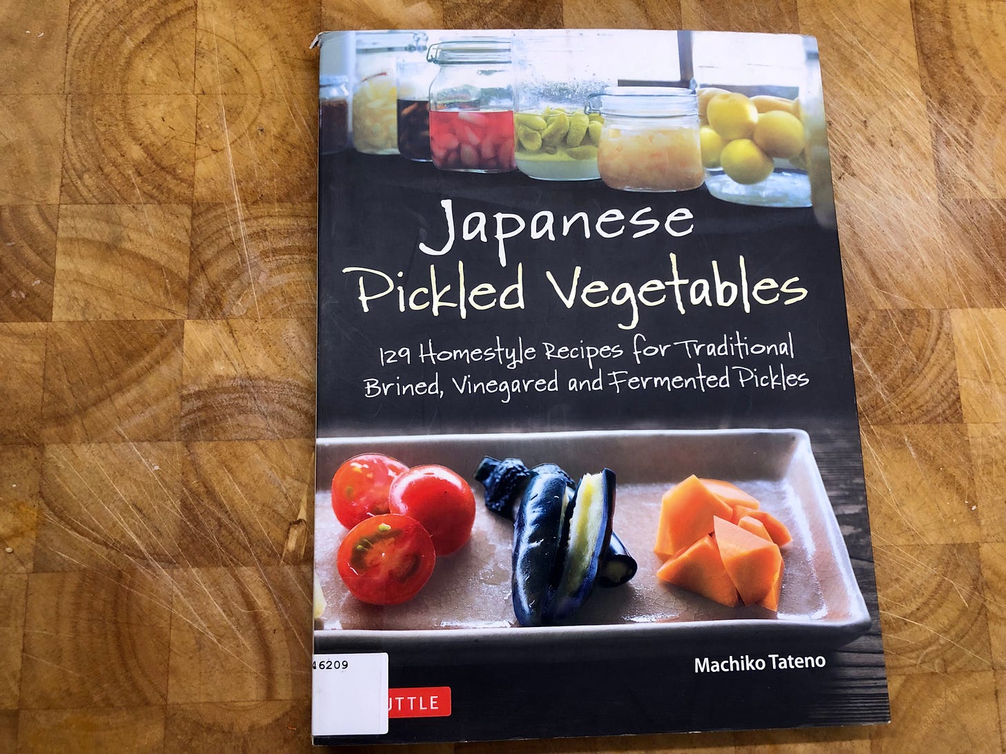 A copy of Michiko Tateno's book "Japanese Pickled Vegetables: 129 Homestyle Recipes for Traditional Brined, Vinegared, and Fermented Pickles