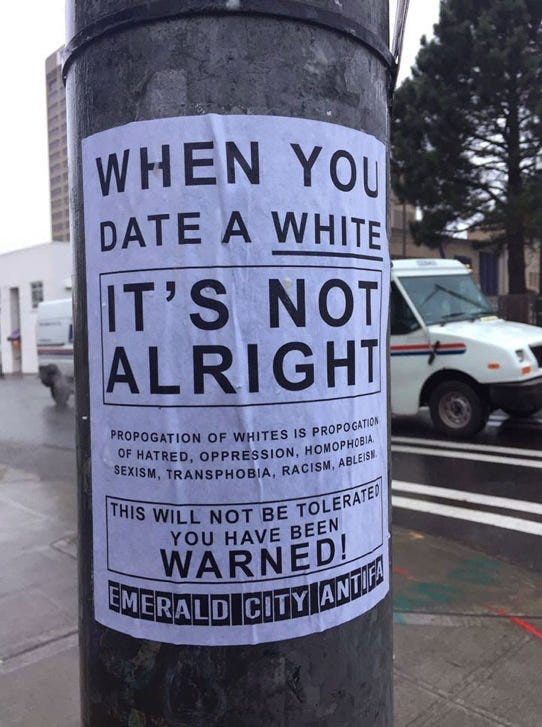 Antifa poster in Seattle: "When you date a white, it's not alright ...