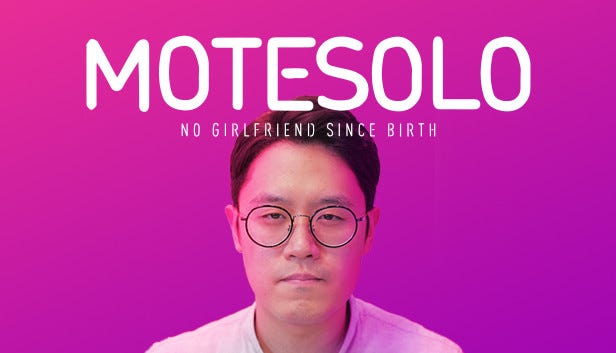 Motesolo: No Girlfriend Since Birth