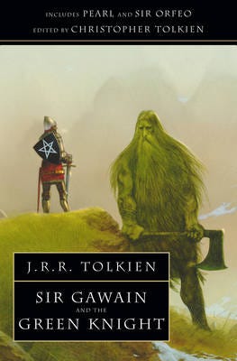 Sir Gawain and the Green Knight by J. R. R. Tolkien ...