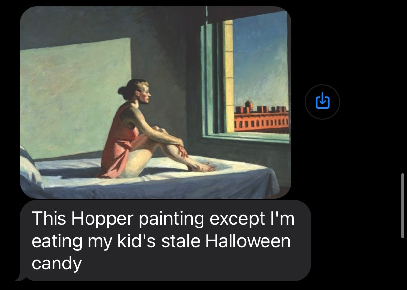 Edward Hopper's painting of his wife sitting on a bed looking out window, striped in sunlight, with caption "This hopper painting except I'm eating my kid's stale Halloween candy"