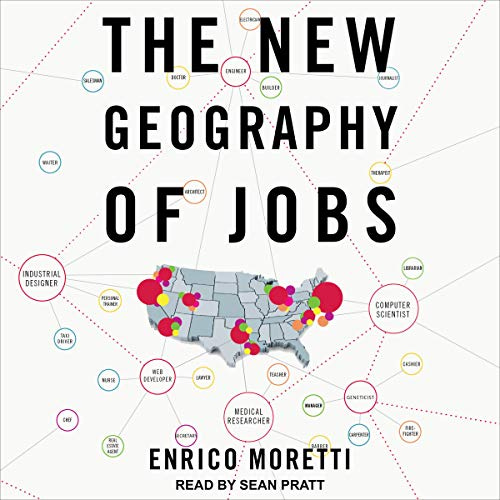 The New Geography of Jobs by Enrico Moretti | Audiobook | Audible.com