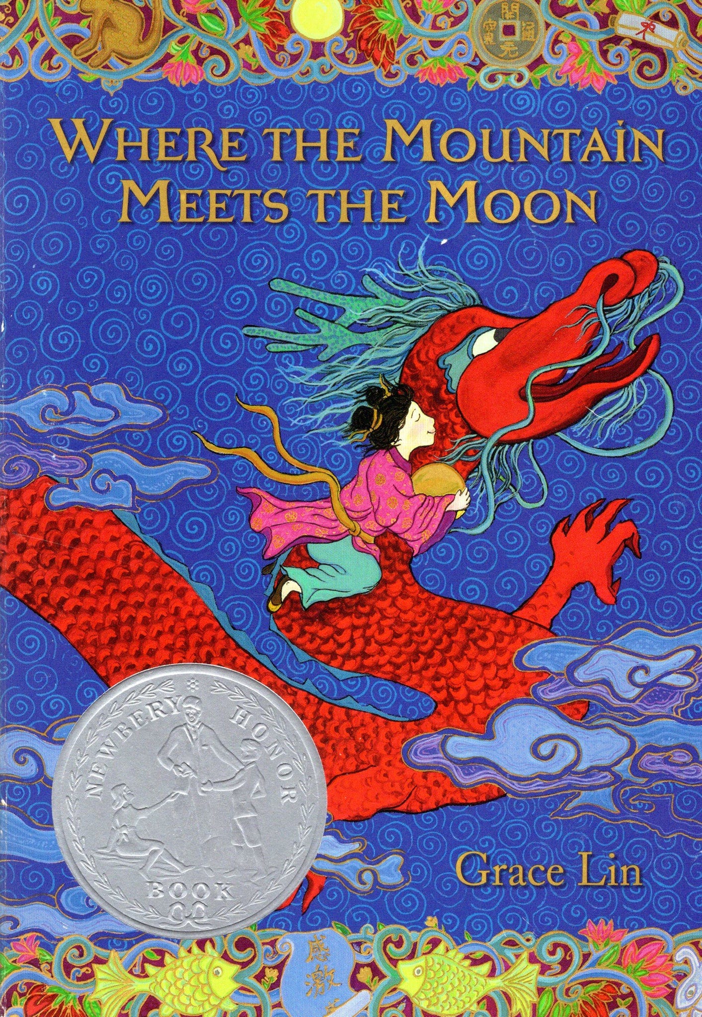 Where The Mountain Meets The Moon - By: Grace Lin. – Sierra Publishing &  Booksellers