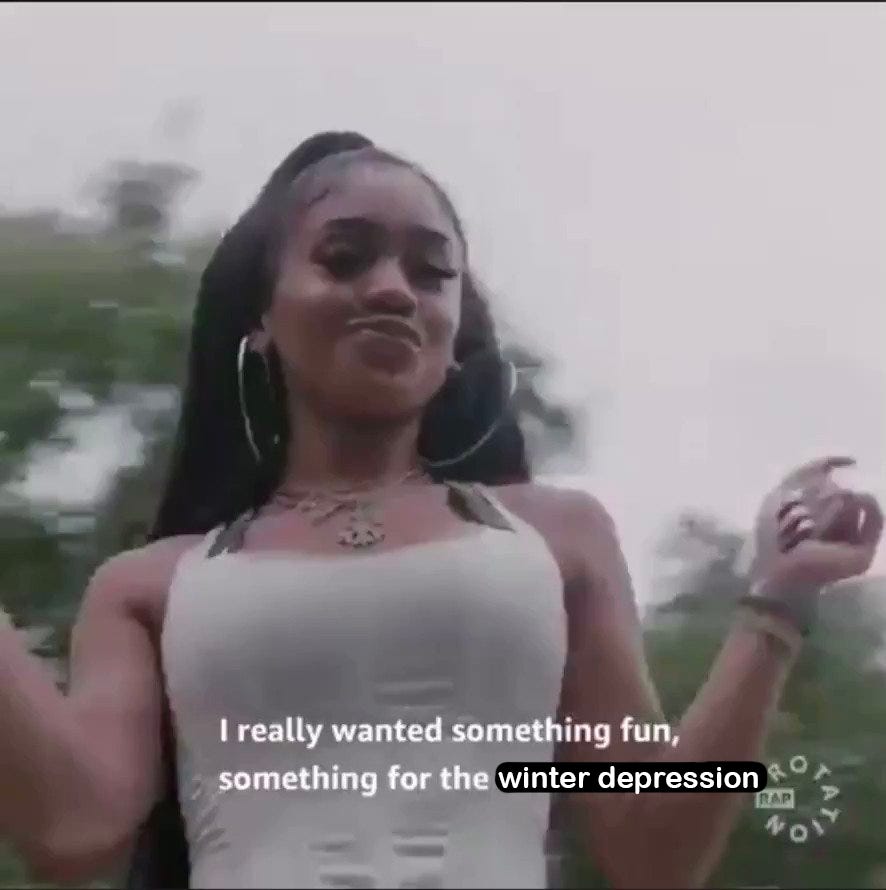 Meme of rapper Saweetie with the caption "I really wanted something fun, something for the winter depression"