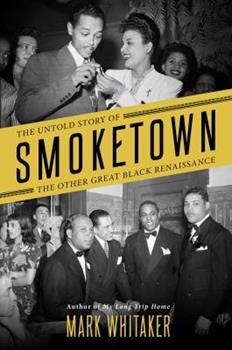 Hardcover Smoketown: The Untold Story of the Other Great Black Renaissance Book