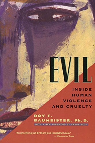 Evil: Inside Human Violence and Cruelty by [Roy F.  Baumeister, Aaron Beck]