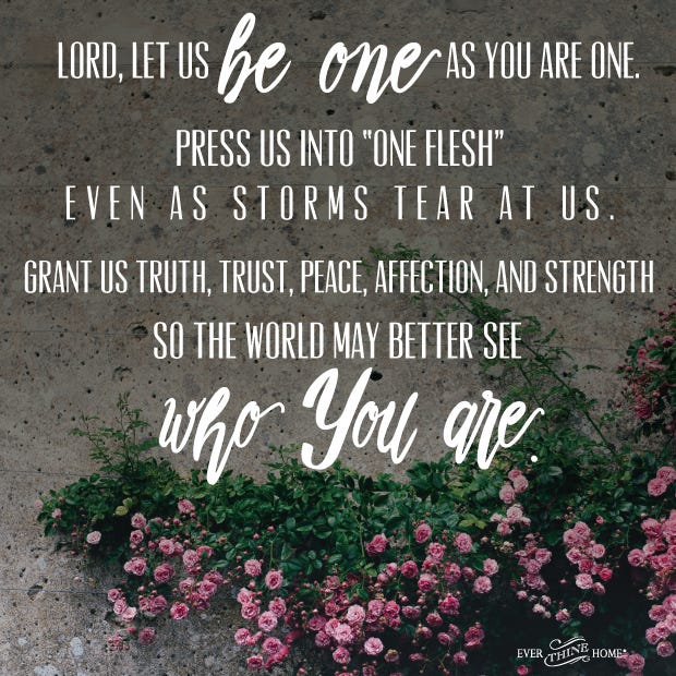 Lord, Let us be one as you are one...