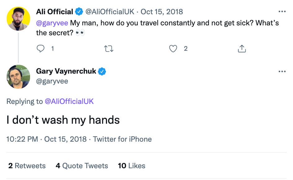 a tweet from Gary Vee saying that he doesn't wash his hands