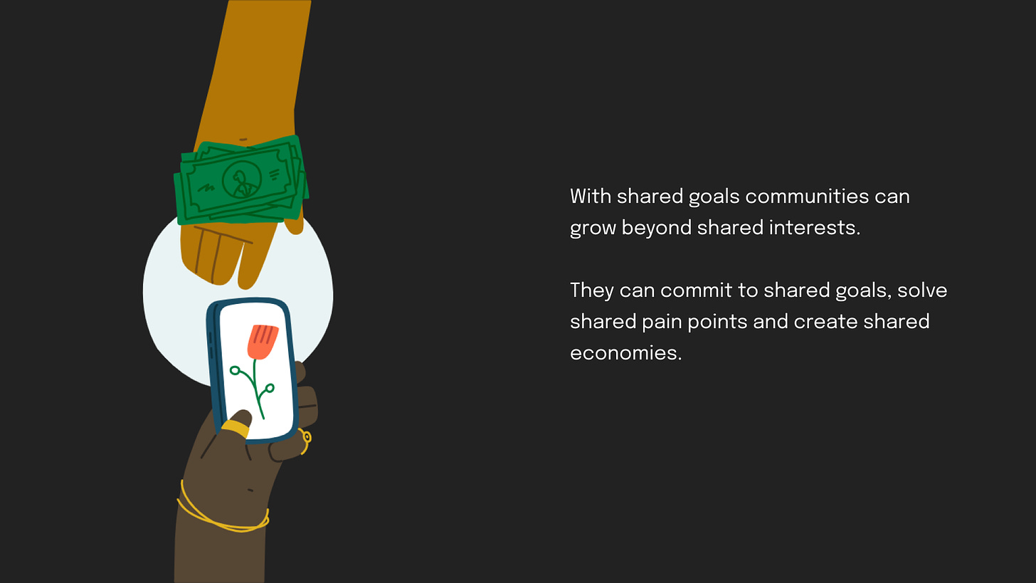 With shared goals communities can grow beyond shared interests.