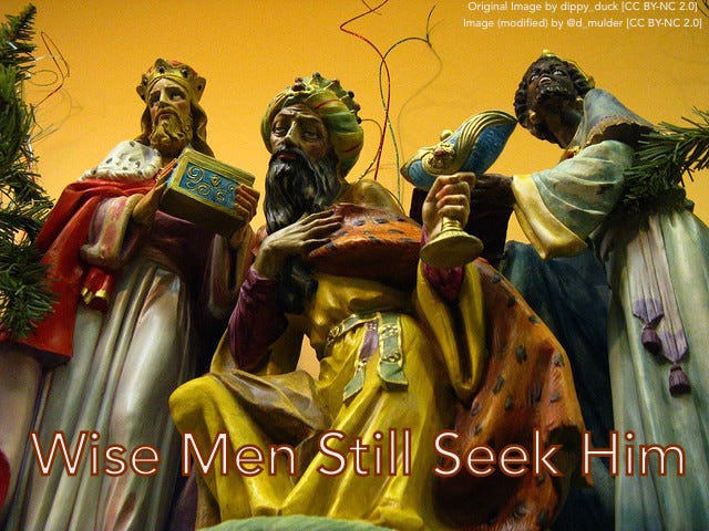 Three wiseman statues from a classic nativity scene overlaid with the text "Wise Men Still Seek Him."