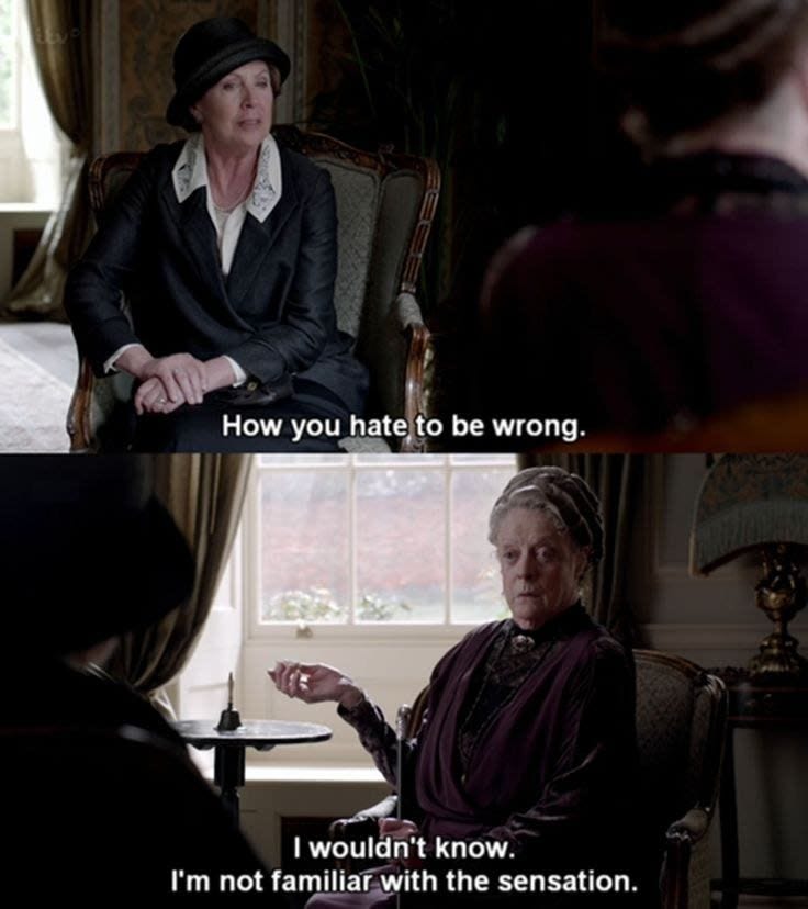 23 Of The Shadiest Things The Countess Dowager Has Ever Said | Downton  abbey quotes, Downton abbey, Dowager countess