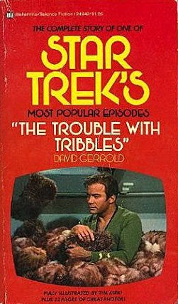 The Trouble with Tribbles by David Gerrold