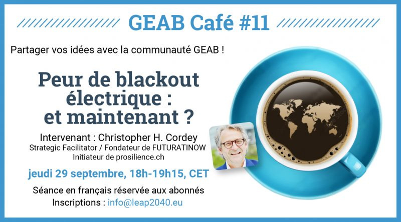 GEAB café – Peur de blackout électrique : et maintenant ?