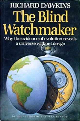 The Blind Watchmaker; Why the Evidence of Evolution Reveals a Universe  Without Design: Richard Dawkins: 9780393022162: Amazon.com: Books