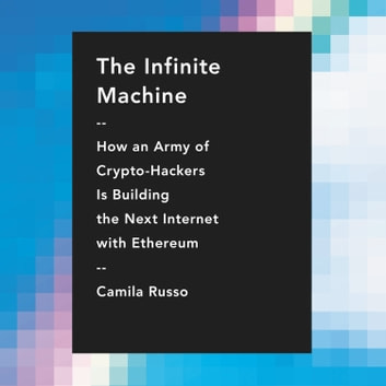The Infinite Machine Audiobook by Camila Russo - 9780062990181 | Rakuten  Kobo Ireland