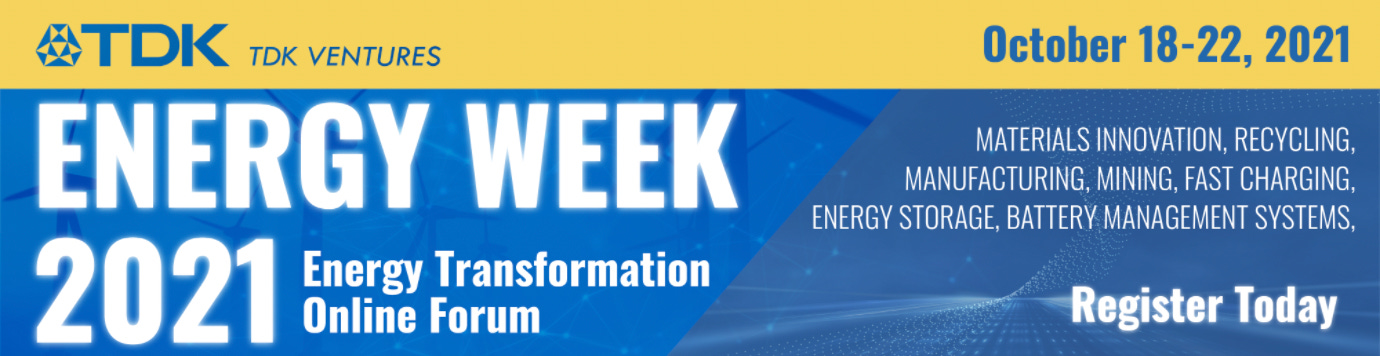 Banner image displaying details of TDK Ventures' inaugural Energy Week 2021 online event. Follow the links in the text above to find out more