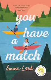 Amazon.com: You Have a Match: A Novel (9781250237309): Lord, Emma: Books