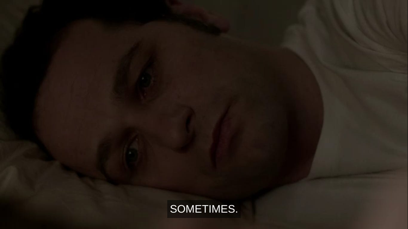 Philip lying in bed saying "Sometimes."