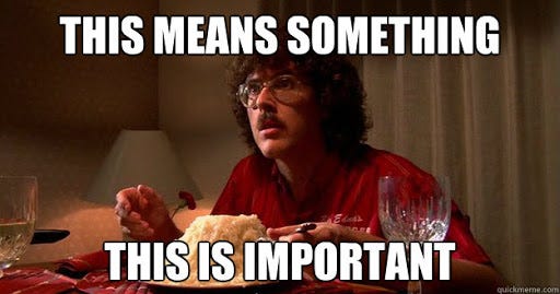 This means something - Weird Al UHF - quickmeme