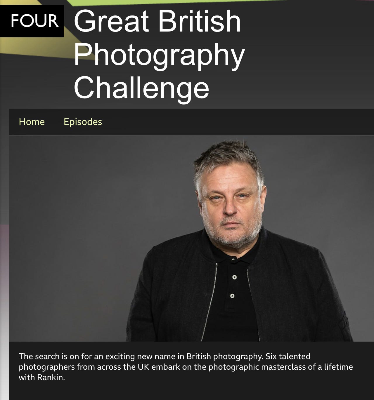BBC programme page for Great British Photography Challenge with photo of photographer Rankin