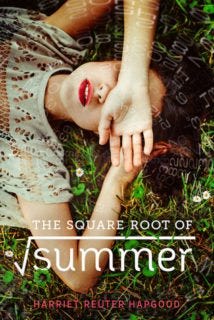 The Square Root of Summer by Harriet Reuter Hapgood