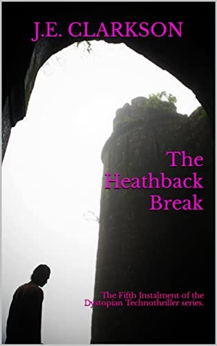 Book cover of The Heathback Break by J E Clarkson