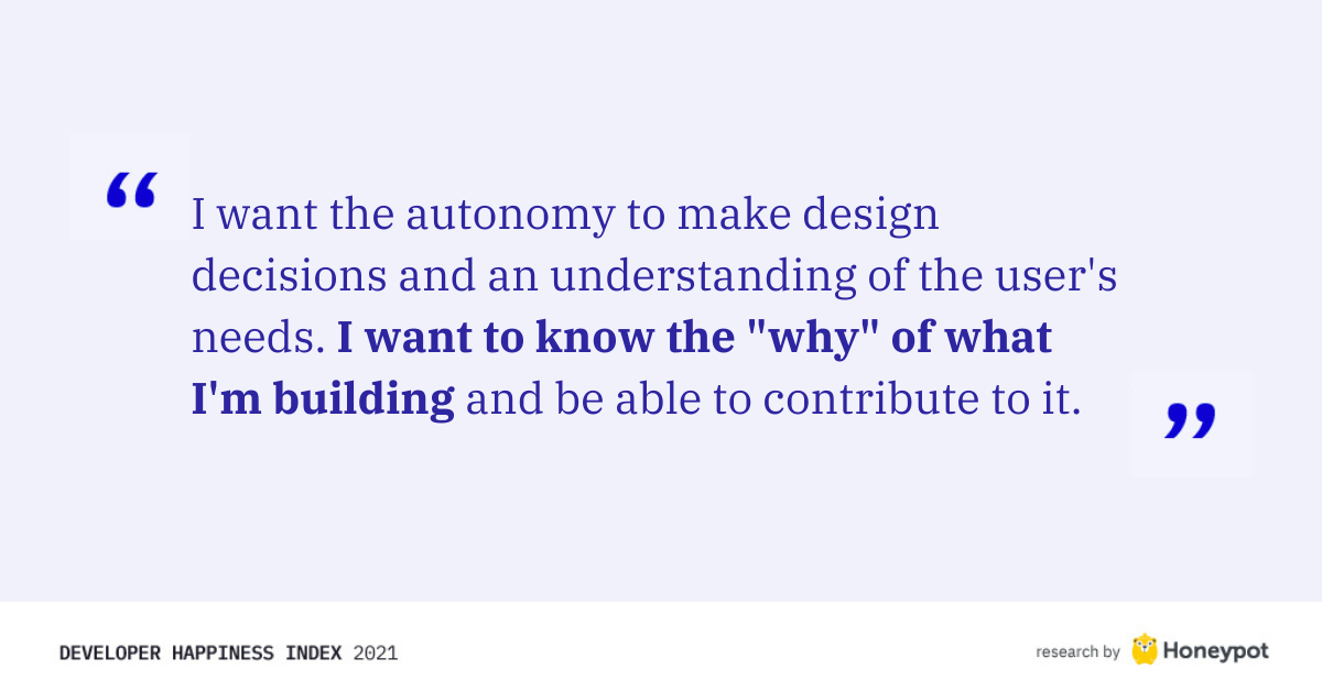 "I want to know the 'why' of what I'm building"