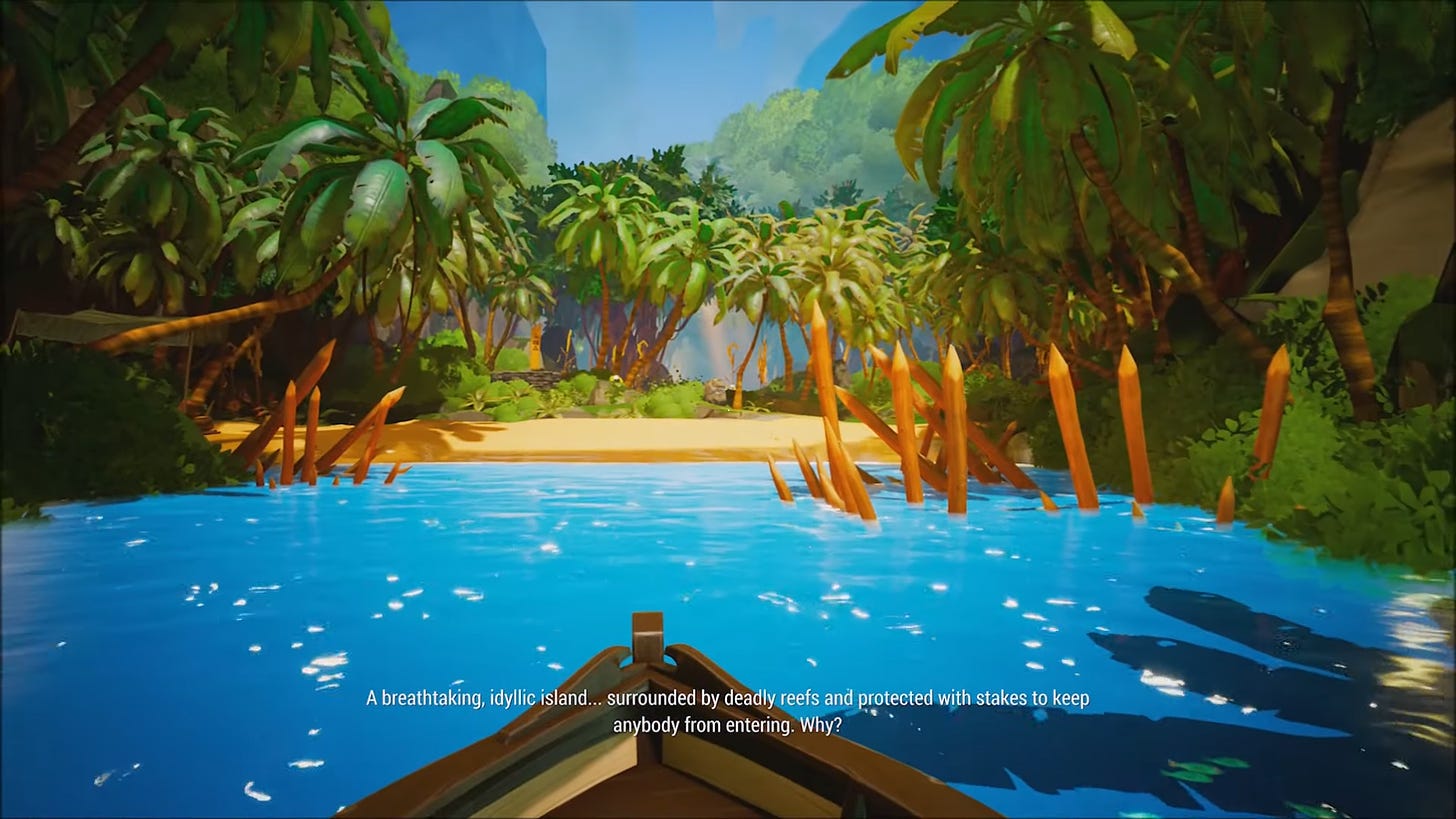 A small boat approaching the shore of a tropical island. Sharp stakes are clearly visible, filling about a third of the screen. The dialogue subtitle reads "A breathtaking, idyllic island... surrounded by deadly reefs and protected with stakes to keep anybody from entering. Why?" 