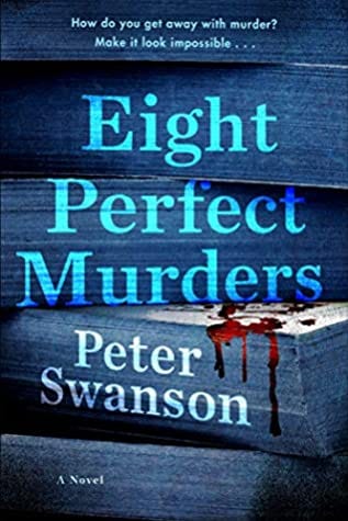 eight perfect murders by Peter Swanson : Book cover