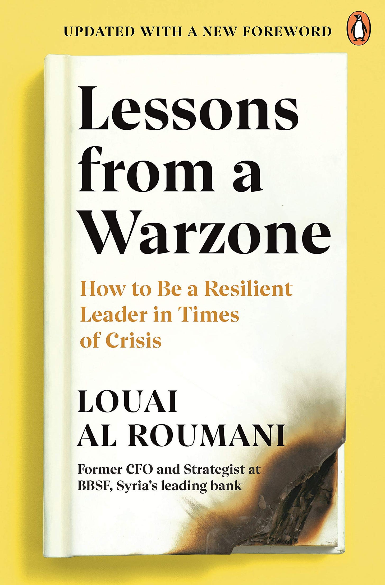 Lessons from a Warzone: How to be a Resilient Leader in Times of Crisis:  Amazon.co.uk: Roumani, Louai Al: 9780241986769: Books