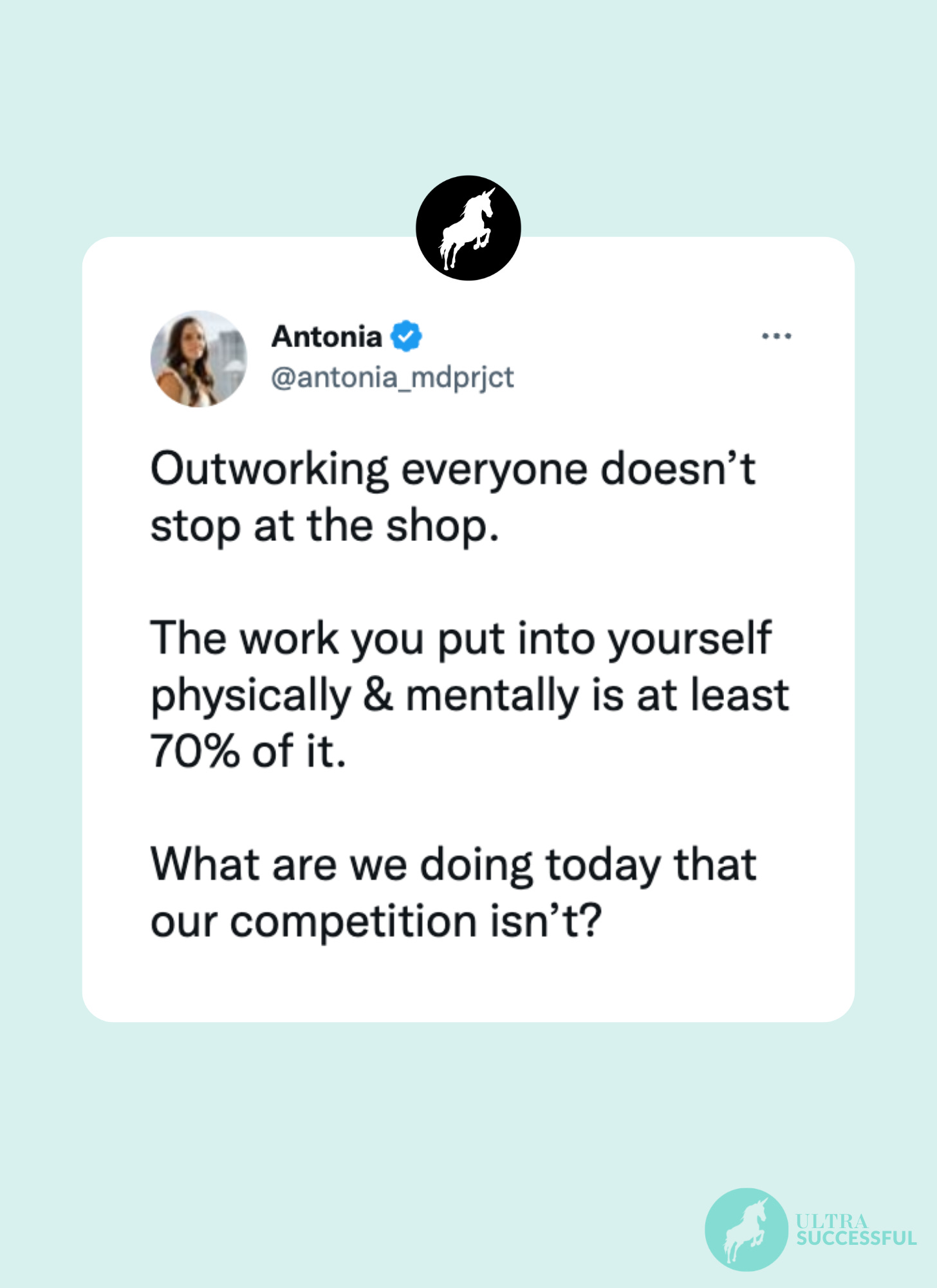 @antonia_mdprjct: Outworking everyone doesn’t stop at the shop.   The work you put into yourself physically & mentally is at least 70% of it.   What are we doing today that our competition isn’t?