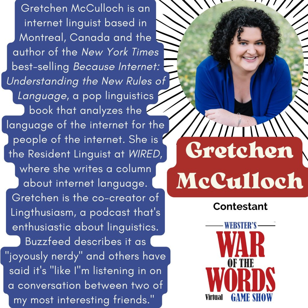 Promotional graphic of Gretchen as a contestant for Webster's War of the Words virtual game show, including logo, headshot, and bio. 