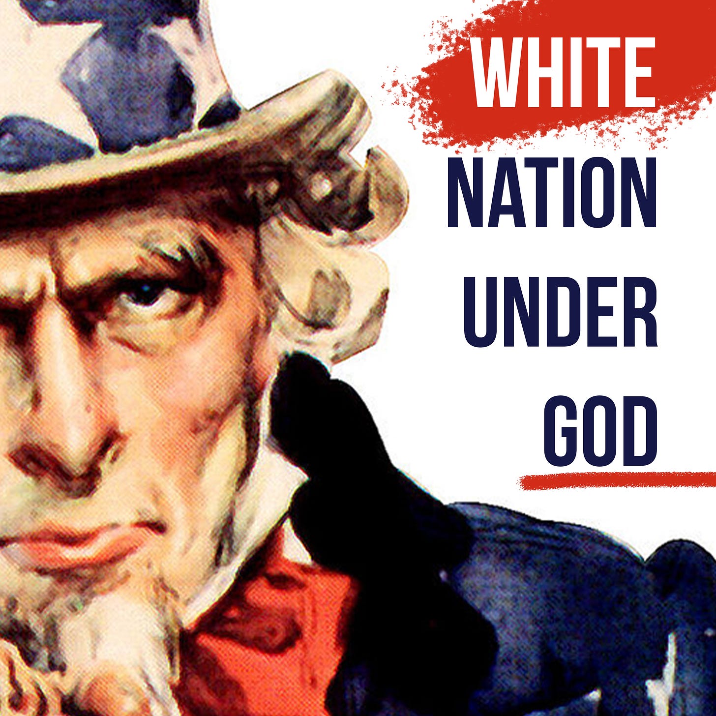 Graphic: Uncle Sam and words "White Nation Under God"