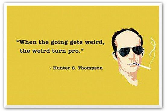 Pin by Alexandra Lecy on Remember | Hunter s thompson quotes, Hunter s  thompson, Hunter s