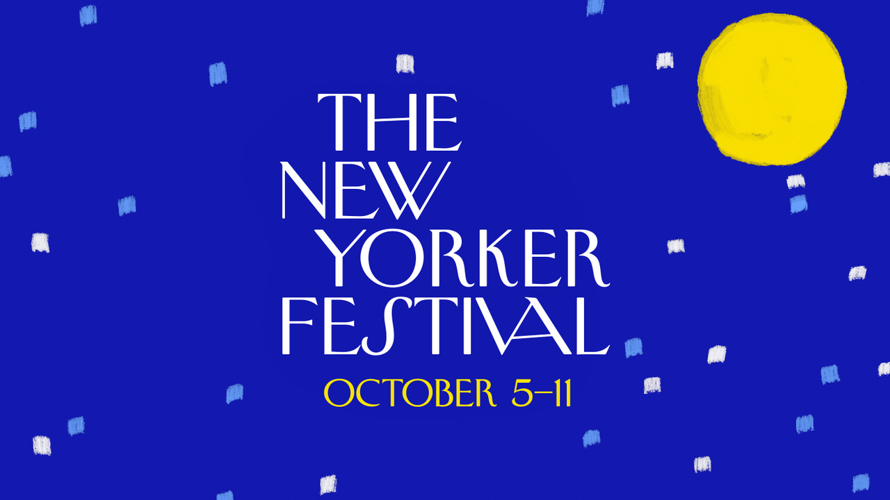 The New Yorker Festival Returns in Virtual Form, October 5th–11th | The New  Yorker