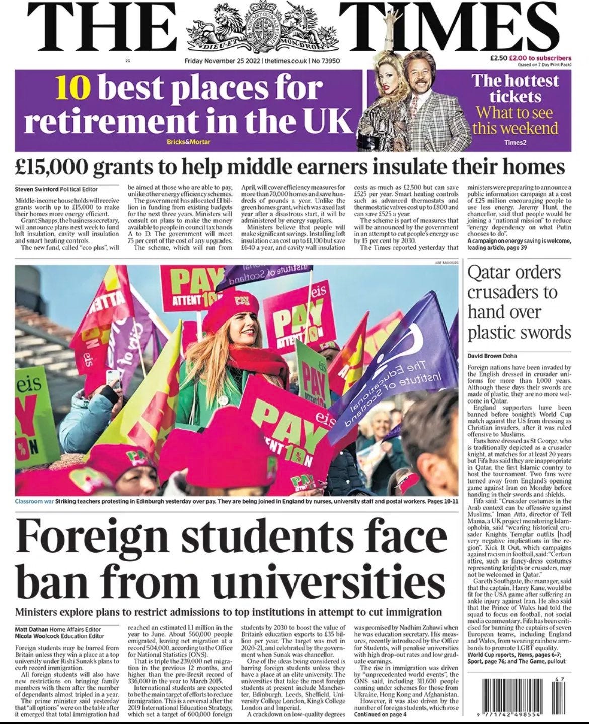 The front page of the Times of London, Friday November 25, 2022. The lead headline reads "Foreign Students Face Ban From Universities" and is accompanied by a picture of striking teachers waving pink and purple banners in Edinburgh.