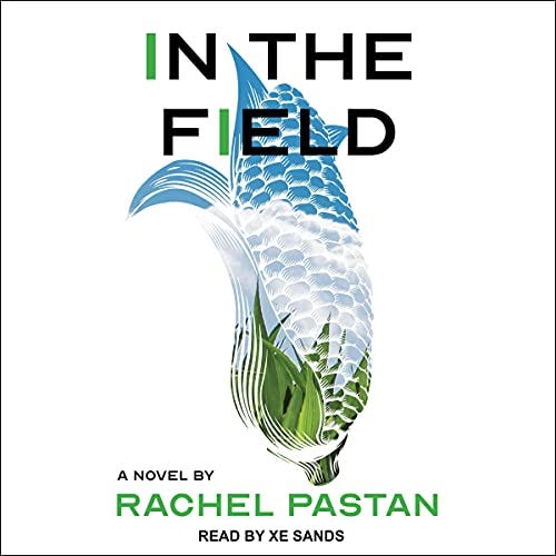 Audiobook cover of In the Field, showing an illustration of an ear of corn with grass and sky inside of it.
