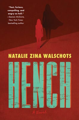 “Hench” by Natalie Zina Walschots