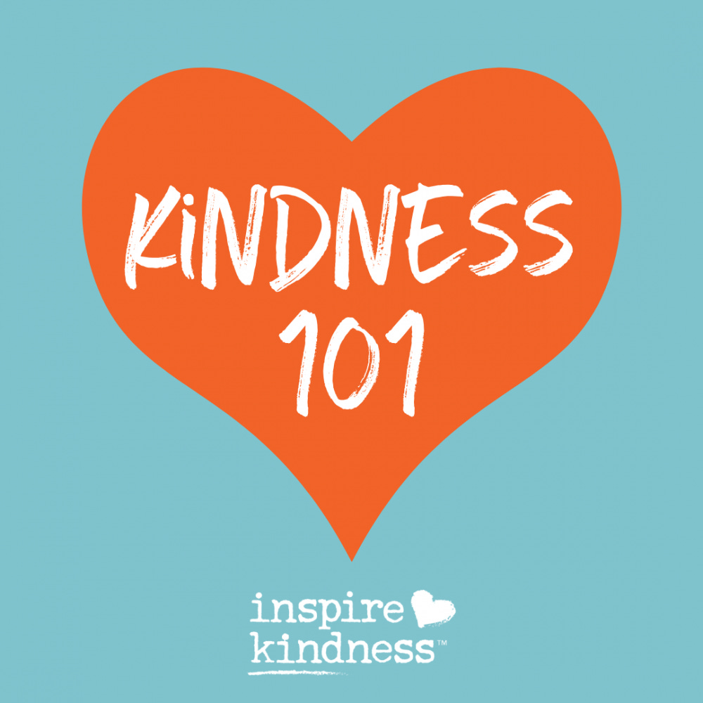 Kindness 101 | Meaning | Definition | What Is Kindness | Inspire Kindness