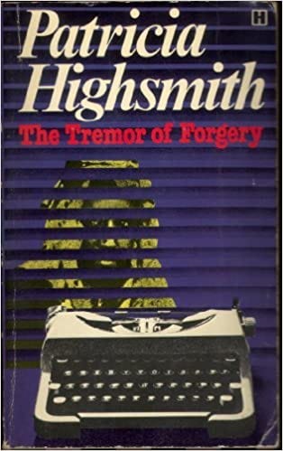 The Tremor of Forgery: Patricia Highsmith: 9780600387800: Amazon.com: Books