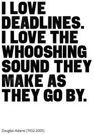 Insightful en Twitter: ""I love deadlines. I love the whooshing sound they  make as they go by." - Douglas Adams #deadlines #DouglasAdams  #FridayFeeling https://t.co/jjg5Y0IMOA" / Twitter