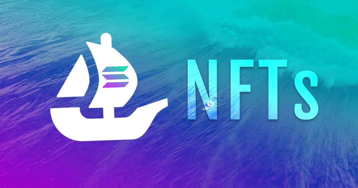 Is OpenSea planning to support Solana NFTs? | CryptoSlate