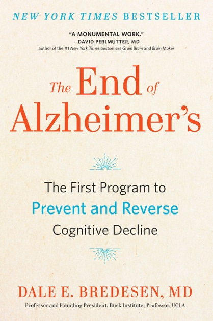 The End of Alzheimer's by Dale Bredesen on Apple Books